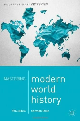 Mastering Modern World History by Norman Lowe, 9781137276940
