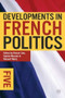 Developments in French Politics 5 by Alistair Cole, Sophie Meunier, Vincent Tiberj, 9780230349629