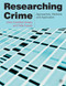 Researching Crime (Approaches, Methods and Application) by Chris Crowther-Dowey, Pete Fussey, 9780230230200