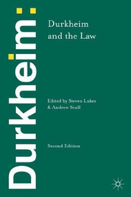 Durkheim and the Law by Steven Lukes, Andrew Scull, 9781137352408