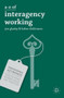 A-Z of Interagency Working by Jon Glasby, Helen Dickinson, 9781137005328