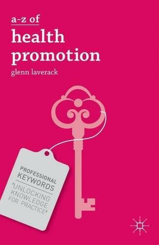 A-Z of Health Promotion by Glenn Laverack, 9781137350480