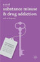 A-Z of Substance Misuse and Drug Addiction by Neil McKeganey, 9780230314207