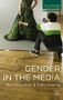 Gender in the Media by Niall Richardson, Sadie Wearing, 9780230284739