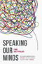 Speaking Our Minds (Why human communication is different, and how language evolved to make it special) by Thom Scott-Phillips, 9781137334565