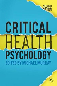 Critical Health Psychology by Michael Murray, 9781137282644