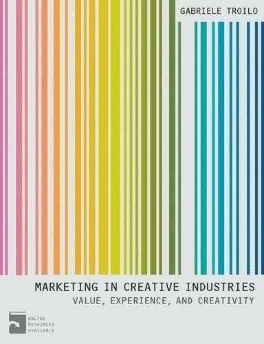 Marketing In Creative Industries (Value, Experience and Creativity) by Gabriele Troilo, 9780230380240