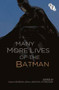 The Many More Lives of the Batman by Roberta Pearson, William Uricchio, Will Brooker, 9781844577651