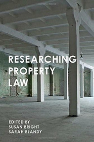 Researching Property Law by Susan Bright, Sarah Blandy, 9781137487896
