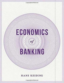 Economics of Banking by Hans Keiding, 9781137453044