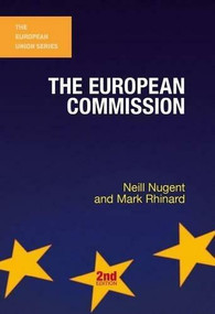 The European Commission - 9780230220584 by Neill Nugent, Mark Rhinard, 9780230220584