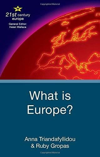 What is Europe? by Anna Triandafyllidou, Ruby Gropas, 9781403986825