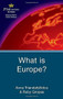 What is Europe? by Anna Triandafyllidou, Ruby Gropas, 9781403986825