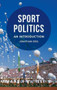 Sport Politics (An Introduction) - 9780230295469 by Jonathan Grix, 9780230295469