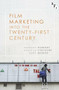 Film Marketing into the Twenty-First Century - 9781844578399 by Nolwenn Mingant, Cecilia Tirtaine, Joël Augros, 9781844578399