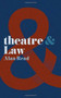 Theatre and Law by Alan Read, 9781137469557