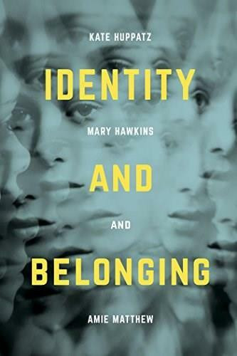 Identity and Belonging by Kate Huppatz, Mary Hawkins, Amie Matthews, 9781137334923