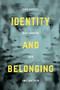 Identity and Belonging by Kate Huppatz, Mary Hawkins, Amie Matthews, 9781137334923