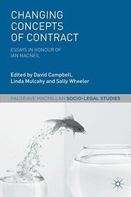 Changing Concepts of Contract (Essays in Honour of Ian Macneil) by David Campbell, Linda Mulcahy, Sally Wheeler, 9781137574305