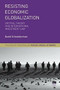 Resisting Economic Globalization (Critical Theory and International Investment Law) - 9781137535948 by David Schneiderman, 9781137535948