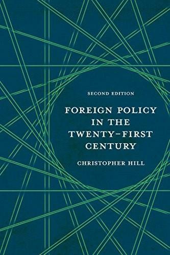 Foreign Policy in the Twenty-First Century by Christopher Hill, 9780230223721