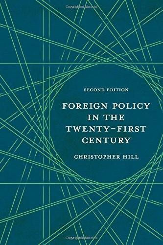 Foreign Policy in the Twenty-First Century - 9780230223738 by Christopher Hill, 9780230223738