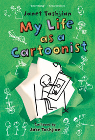 My Life as a Cartoonist - 9781250073389 by Janet Tashjian, Jake Tashjian, 9781250073389