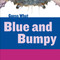 Blue and Bumpy (Blue Crab) by Felicia Macheske, Timothy Cap, 9781634707176
