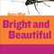 Bright and Beautiful (Butterfly) by Felicia Macheske, Timothy Cap, 9781634707213