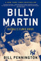 Billy Martin (Baseball's Flawed Genius) by Bill Pennington, 9780544709034