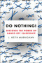 Do Nothing! (Discover the Power of Hands-Off Leadership) by J. Keith Murnighan, 9780143108566
