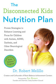 The Disconnected Kids Nutrition Plan by Dr. Robert Melillo, Zac Brown, 9780399171789