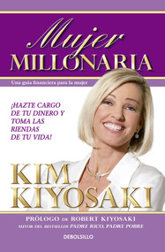 Mujer Millonaria / Rich Woman: A Book on Investing for Women (Spanish Edition) by Kim Kiyosaki, 9786073141772