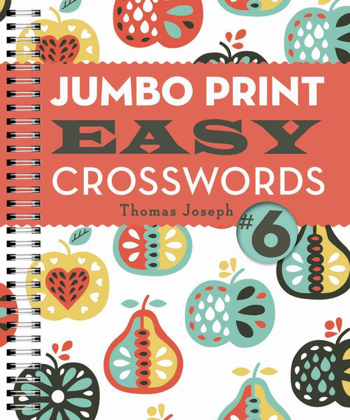 Jumbo Print Easy Crosswords #6 by Thomas Joseph, 9781454917960