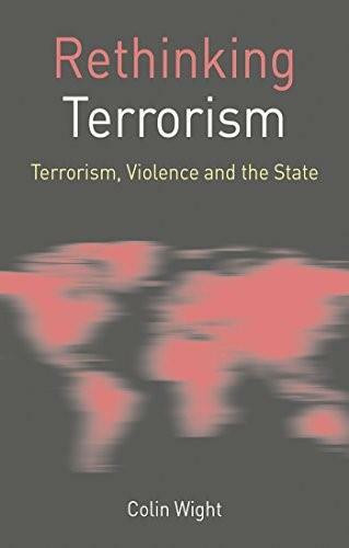 Rethinking Terrorism (Terrorism, Violence and the State) - 9780230573772 by Colin Wight, 9780230573772