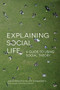 Explaining Social Life (A Guide to Using Social Theory) by John Parker, Hilary Stanworth, 9781137487735