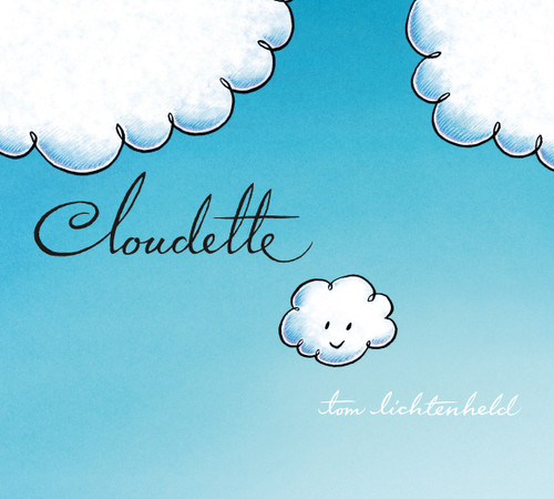 Cloudette - 9781627795012 by Tom Lichtenheld, Tom Lichtenheld, 9781627795012