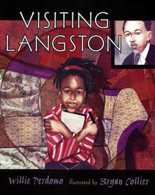 Visiting Langston by Willie Perdomo, Bryan Collier, 9780805078817