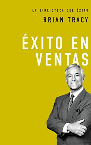 Éxito en ventas (Spanish Edition) by Brian Tracy, 9780718033620