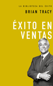 Éxito en ventas (Spanish Edition) by Brian Tracy, 9780718033620