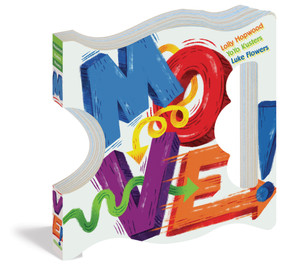 Move! - 9780761187332 by Lolly Hopwood, YoYo Kusters, Luke Flowers, 9780761187332