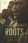 Roots (The Saga of an American Family) by Alex Haley, 9780306824852