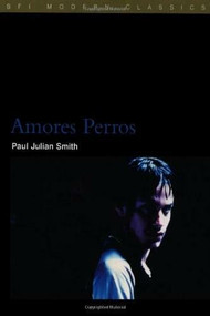Amores Perros by Paul Julian Smith, 9780851709734