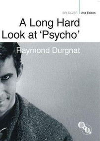 A Long Hard Look at 'Psycho' by Raymond Durgnat, Henry Miller, 9781844573585