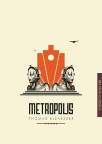 Metropolis by Thomas Elsaesser, 9781844575015
