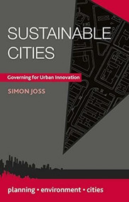 Sustainable Cities (Governing for Urban Innovation) - 9781137006363 by Simon Joss, 9781137006363