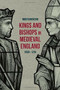 Kings and Bishops in Medieval England, 1066-1216 by Roger Wickson, 9781137431165