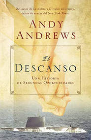 El descanso (Una historia de segundas oportunidades) (Spanish Edition) by Andy Andrews, 9781602554221