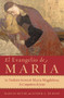 El Evangelio de María (La Tradición Secreta de María Magdalena, la Compañera de Jesús) by Marvin W. Meyer, Esther A. De Boer, 9780061121111