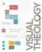 Visual Theology (Seeing and Understanding the Truth About God) by Tim Challies, Josh Byers, 9780310520436